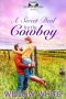 [Bridge Brothers' Ranch of West Hope 06] • A Sweet Deal for the Cowboy